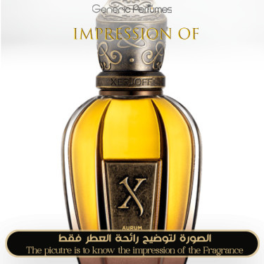 Inspired Xerjoff - Aurum for Unisex - A++ Inspired Xerjoff - Aurum for Unisex - A++