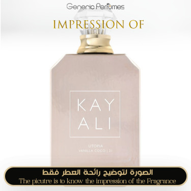 Inspired Kayali - Utopia Vanilla Coco 21 for Unisex A+ Inspired Kayali - Utopia Vanilla Coco 21 for Unisex A+