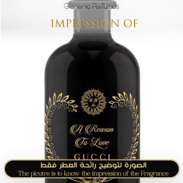 Gucci - A Reason To Love for Unisex A+