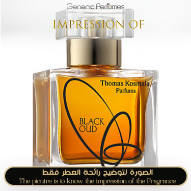 Inspired Thomas Kosmala - Black Oud for Unisex