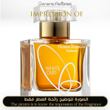 Inspired Thomas Kosmala - White Oud for Unisex Inspired Thomas Kosmala - White Oud for Unisex