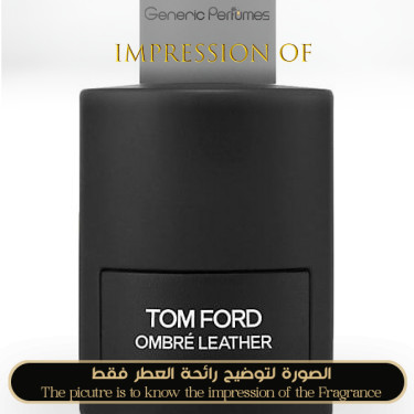 Inspired Tom Ford - Ombre Leather 10 for Unisex Inspired Tom Ford - Ombre Leather 10 for Unisex