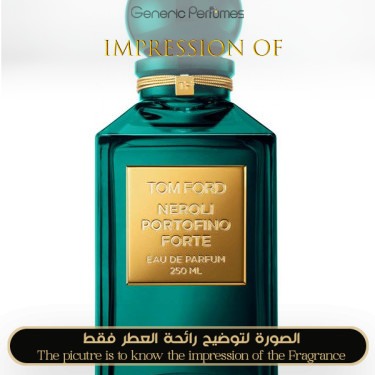 Inspired Tom Ford - Neroli Portofino Forte for Unisex Inspired Tom Ford - Neroli Portofino Forte for Unisex