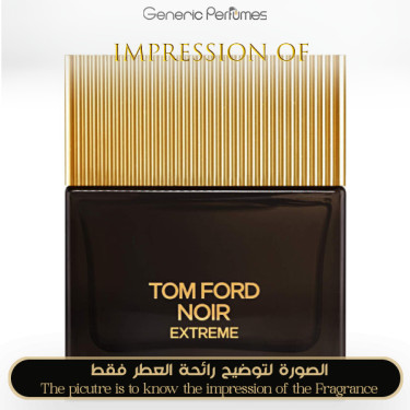 Inspired Tom Ford - Noir Extreme Edp for Man Inspired Tom Ford - Noir Extreme Edp for Man