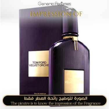 Inspired Tom Ford - Velvet Orchid for Women Inspired Tom Ford - Velvet Orchid for Women