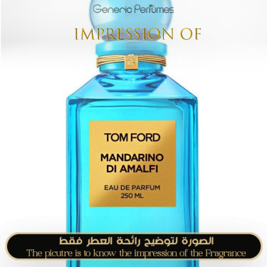 Inspired Tom Ford - Mandarino Di Amalfi for Unisex Inspired Tom Ford - Mandarino Di Amalfi for Unisex