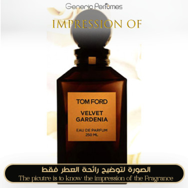 Inspired Tom Ford - Velvet Gardenia for Unisex Inspired Tom Ford - Velvet Gardenia for Unisex