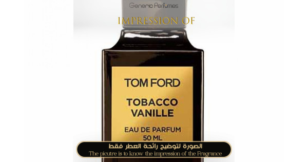 tom ford vanille tobacco cologne Tobacco Vanille Tom Ford Perfume Oil for women and men (Generic Perfumes)  by www.genericperfumes.com