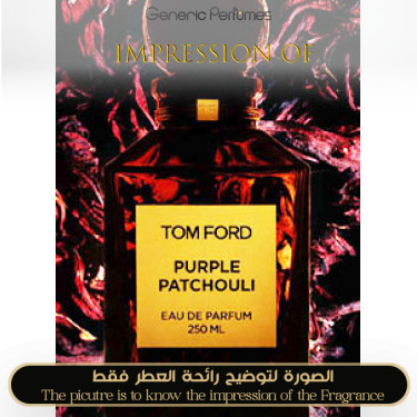 Inspired Tom Ford - Purple Patchouli for Unisex Inspired Tom Ford - Purple Patchouli for Unisex