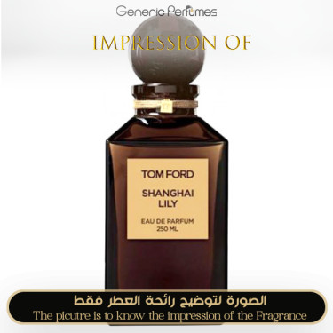 Inspired Tom Ford - Atelier Orient Shanghai Lily for Women Inspired Tom Ford - Atelier Orient Shanghai Lily for Women