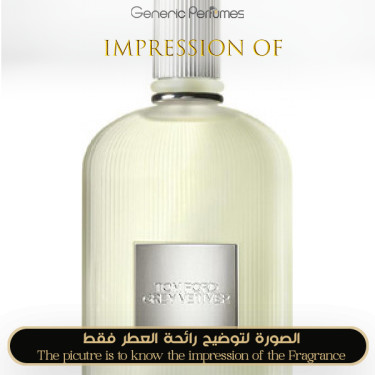 Inspired Tom Ford - Grey Vetiver for Man Inspired Tom Ford - Grey Vetiver for Man