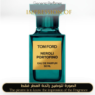 Inspired Tom Ford - Neroli Portofino for Unisex Inspired Tom Ford - Neroli Portofino for Unisex