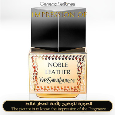 Inspired Yves Saint Laurent - Noble Leather for Unisex Inspired Yves Saint Laurent - Noble Leather for Unisex