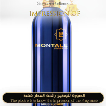 Inspired Montale - Aoud Flowers for Unisex