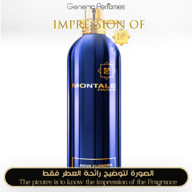 Inspired Montale - Aoud Flowers for Unisex