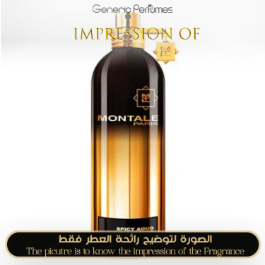 Inspired Montale - Spicy Aoud for Unisex