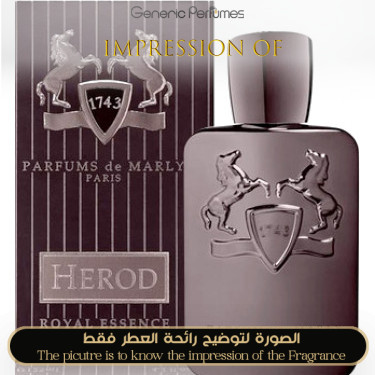 Inspired Parfums de Marly - Herod for Man Inspired Parfums de Marly - Herod for Man