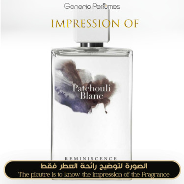 Inspired Reminiscence perfumes - Patchouli Blanc for Unisex Inspired Reminiscence perfumes - Patchouli Blanc for Unisex