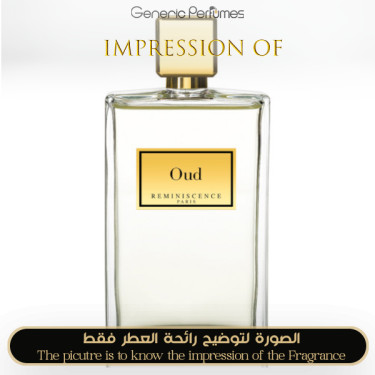 Inspired Reminiscence perfumes - Oud Reminiscence for Unisex