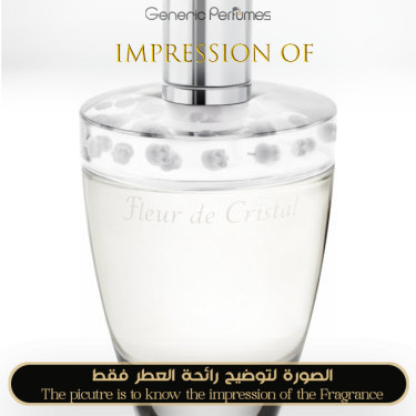 Inspired Lalique - Fleur De Cristal for Women Inspired Lalique - Fleur De Cristal for Women
