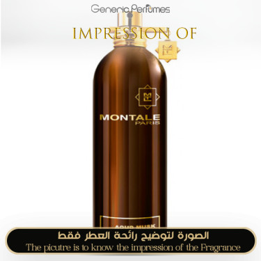 Inspired Montale - Aoud Musk for Unisex Inspired Montale - Aoud Musk for Unisex