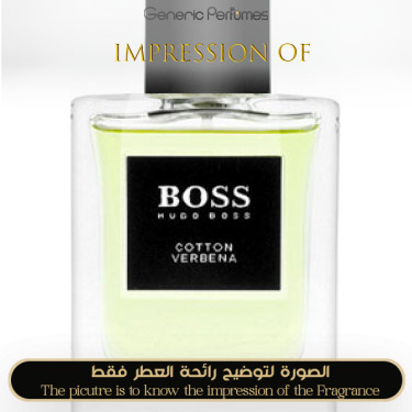 Inspired Hugo Boss - Cotton Verbena Boss for Man Inspired Hugo Boss - Cotton Verbena Boss for Man