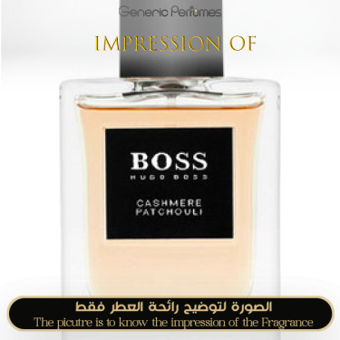 Inspired Hugo Boss - Cashmere Patchouli Boss for Man Inspired Hugo Boss - Cashmere Patchouli Boss for Man