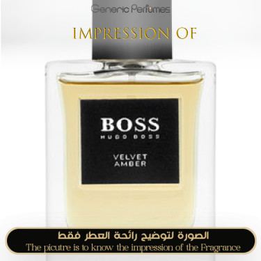 Inspired Hugo Boss - Velvet Amber Boss for Man Inspired Hugo Boss - Velvet Amber Boss for Man