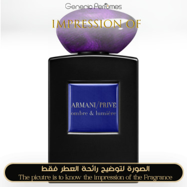 Inspired Giorgio Armani - Omber& Lumiere Prive for Women Inspired Giorgio Armani - Omber& Lumiere Prive for Women
