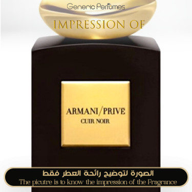 Inspired Giorgio Armani - Prive Cuir Noir for Unisex Inspired Giorgio Armani - Prive Cuir Noir for Unisex