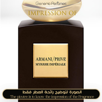 Inspired Giorgio Armani - Prive Myrrhe Imperial for Unisex