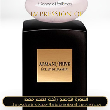 Inspired Giorgio Armani - Prive Cologne Eclat de Jasmin for Unisex Inspired Giorgio Armani - Prive Cologne Eclat de Jasmin for Unisex