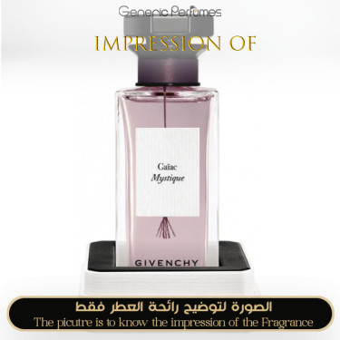 Inspired Givenchy - Gaiac Mystique for Unisex Inspired Givenchy - Gaiac Mystique for Unisex