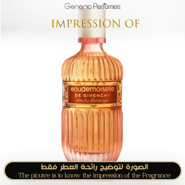 Inspired Givenchy - Eau De Moiselle Absolu D'oranger for Women Inspired Givenchy - Eau De Moiselle Absolu D'oranger for Women