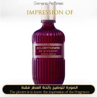 Inspired Givenchy - Eau de moiselle Ambre Velours for Women Inspired Givenchy - Eau de moiselle Ambre Velours for Women