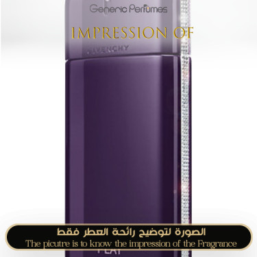 Inspired Givenchy - Play For Her Intense for Women