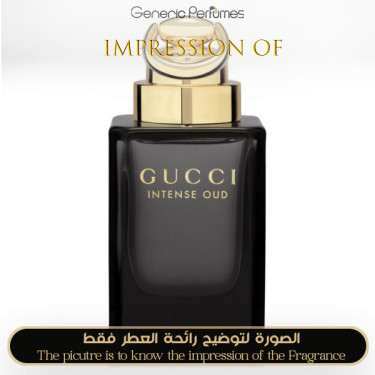 Inspired Gucci - Intense Oud for Unisex Inspired Gucci - Intense Oud for Unisex