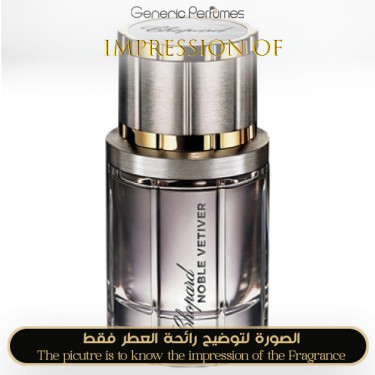 Inspired Chopard - Noble Vetiver for Man