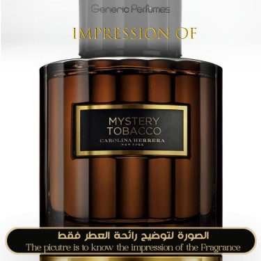 Inspired Carolina Herrera - Mystery Tobacco C h for Unisex Inspired Carolina Herrera - Mystery Tobacco C h for Unisex