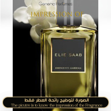 Inspired Elie Saab - Essence N*2 Gardeni for Unisex Inspired Elie Saab - Essence N*2 Gardeni for Unisex