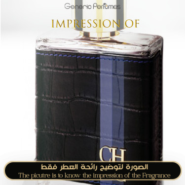 Inspired Carolina Herrera - Ch for Man Grand Tour for Man Inspired Carolina Herrera - Ch for Man Grand Tour for Man