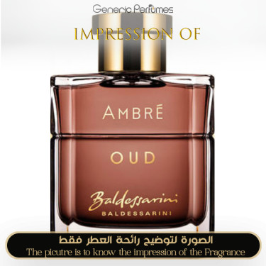 Inspired Baldessarini perfumes - Ambre Oud for Man Inspired Baldessarini perfumes - Ambre Oud for Man