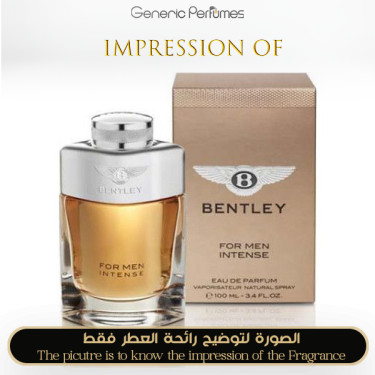 Inspired Bentley - Intense for Man Inspired Bentley - Intense for Man
