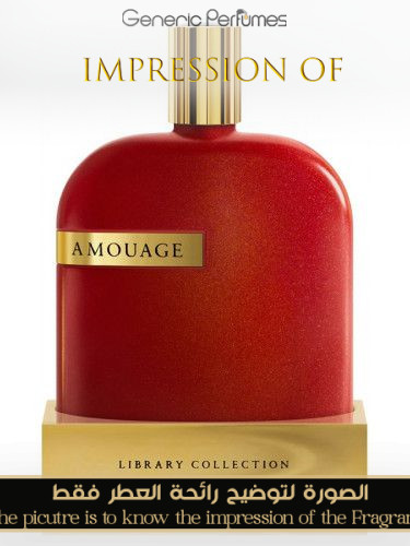 Opus Ix Amouage Perfume Oil For Women and Men (Generic Perfumes