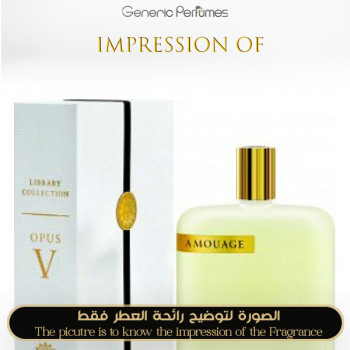 Inspired Amouage - Opus V for Unisex