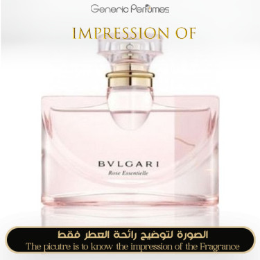 Inspired Bvlgari - Rose Essentielle for Women Inspired Bvlgari - Rose Essentielle for Women
