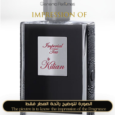 Inspired Kilian - Imperial Tea for Unisex Inspired Kilian - Imperial Tea for Unisex