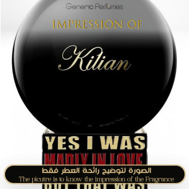 Inspired Kilian - Yes I Was Madly In Love, But That Was Yesterday for Unisex Inspired Kilian - Yes I Was Madly In Love, But That Was Yesterday for Unisex
