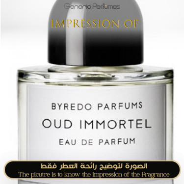 Inspired Byredo - Oud Immortel for Unisex Inspired Byredo - Oud Immortel for Unisex