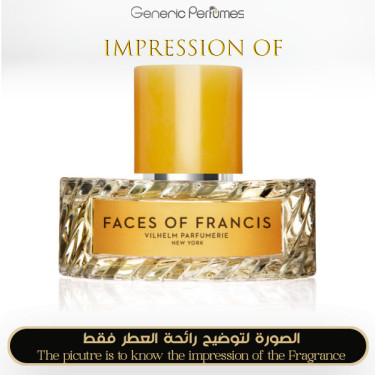 Inspired Vilhelm Parfumerie - Faces Of Francis for Unisex A+ Inspired Vilhelm Parfumerie - Faces Of Francis for Unisex A+
